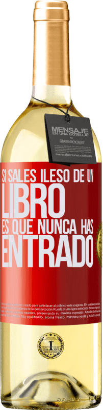 29,95 € Envío gratis | Vino Blanco Edición WHITE Si sales ileso de un libro es que nunca has entrado Etiqueta Roja. Etiqueta personalizable Vino joven Cosecha 2024 Verdejo