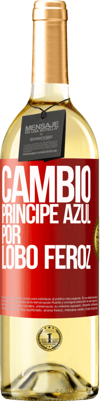 29,95 € Envío gratis | Vino Blanco Edición WHITE Cambio príncipe azul por lobo feroz Etiqueta Roja. Etiqueta personalizable Vino joven Cosecha 2023 Verdejo