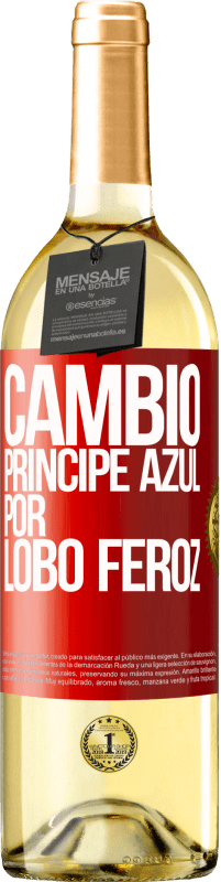 29,95 € Envío gratis | Vino Blanco Edición WHITE Cambio príncipe azul por lobo feroz Etiqueta Roja. Etiqueta personalizable Vino joven Cosecha 2024 Verdejo