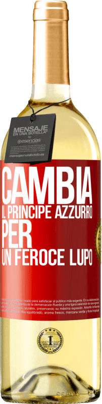 29,95 € Spedizione Gratuita | Vino bianco Edizione WHITE Cambia il principe azzurro per un feroce lupo Etichetta Rossa. Etichetta personalizzabile Vino giovane Raccogliere 2024 Verdejo