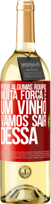 29,95 € Envio grátis | Vinho branco Edição WHITE Pegue algumas roupas, muita força e um vinho. Vamos sair dessa Etiqueta Vermelha. Etiqueta personalizável Vinho jovem Colheita 2024 Verdejo