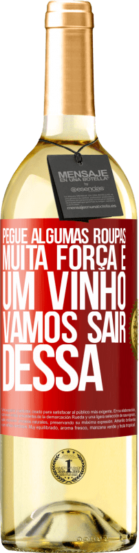 29,95 € Envio grátis | Vinho branco Edição WHITE Pegue algumas roupas, muita força e um vinho. Vamos sair dessa Etiqueta Vermelha. Etiqueta personalizável Vinho jovem Colheita 2025 Verdejo