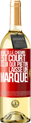 29,95 € Envoi gratuit | Vin blanc Édition WHITE Même si le chemin est court. Celui qui piétine, laisse une marque! Étiquette Rouge. Étiquette personnalisable Vin jeune Récolte 2023 Verdejo