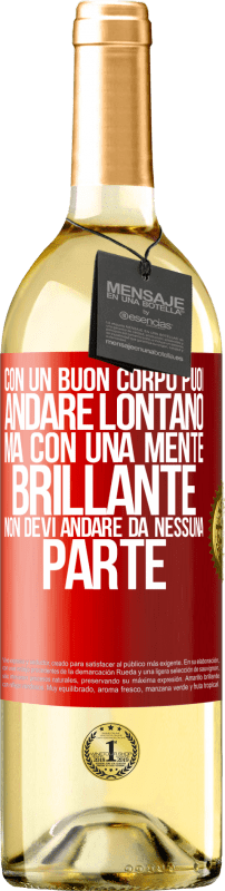 29,95 € Spedizione Gratuita | Vino bianco Edizione WHITE Con un buon corpo puoi andare lontano, ma con una mente brillante non devi andare da nessuna parte Etichetta Rossa. Etichetta personalizzabile Vino giovane Raccogliere 2024 Verdejo