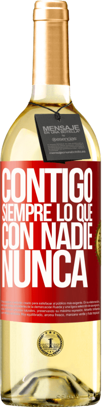 29,95 € Envío gratis | Vino Blanco Edición WHITE Contigo siempre lo que con nadie nunca Etiqueta Roja. Etiqueta personalizable Vino joven Cosecha 2024 Verdejo