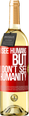 29,95 € 送料無料 | 白ワイン WHITEエディション 人間は見えますが、人間は見えません 赤いタグ. カスタマイズ可能なラベル 若いワイン 収穫 2025 Verdejo