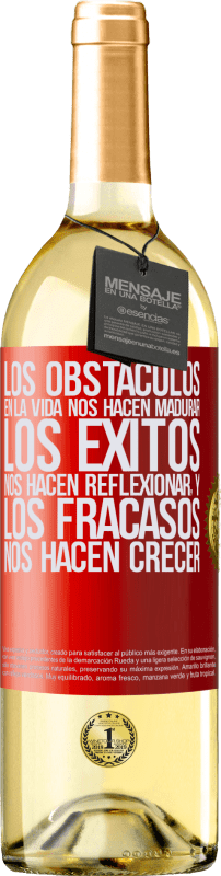 29,95 € Envío gratis | Vino Blanco Edición WHITE Los obstáculos en la vida nos hacen madurar, los éxitos nos hacen reflexionar, y los fracasos nos hacen crecer Etiqueta Roja. Etiqueta personalizable Vino joven Cosecha 2024 Verdejo