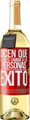 29,95 € Envío gratis | Vino Blanco Edición WHITE Dicen que el éxito cambia a las personas, cuando es el cambio el necesario para alcanzar el éxito Etiqueta Roja. Etiqueta personalizable Vino joven Cosecha 2025 Verdejo