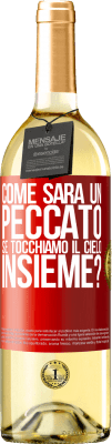 29,95 € Spedizione Gratuita | Vino bianco Edizione WHITE Come sarà un peccato se tocchiamo il cielo insieme? Etichetta Rossa. Etichetta personalizzabile Vino giovane Raccogliere 2023 Verdejo