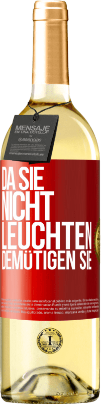 29,95 € Kostenloser Versand | Weißwein WHITE Ausgabe Da sie nicht leuchten, demütigen sie Rote Markierung. Anpassbares Etikett Junger Wein Ernte 2024 Verdejo