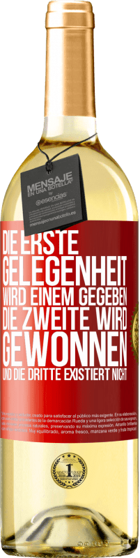 29,95 € Kostenloser Versand | Weißwein WHITE Ausgabe Die erste Gelegenheit wird einem gegeben, die Zweite wird gewonnen und die Dritte existiert nicht Rote Markierung. Anpassbares Etikett Junger Wein Ernte 2023 Verdejo