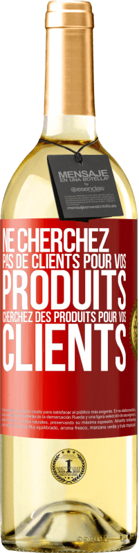 29,95 € Envoi gratuit | Vin blanc Édition WHITE Ne cherchez pas de clients pour vos produits cherchez des produits pour vos clients Étiquette Rouge. Étiquette personnalisable Vin jeune Récolte 2024 Verdejo