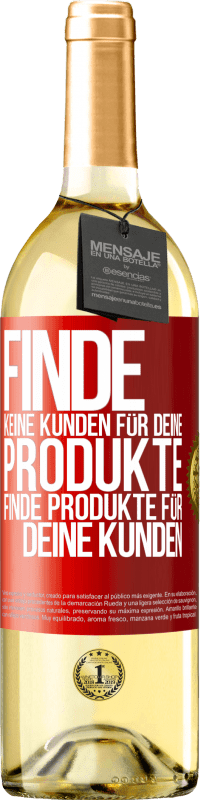 29,95 € Kostenloser Versand | Weißwein WHITE Ausgabe Finde keine Kunden für deine Produkte, finde Produkte für deine Kunden Rote Markierung. Anpassbares Etikett Junger Wein Ernte 2024 Verdejo