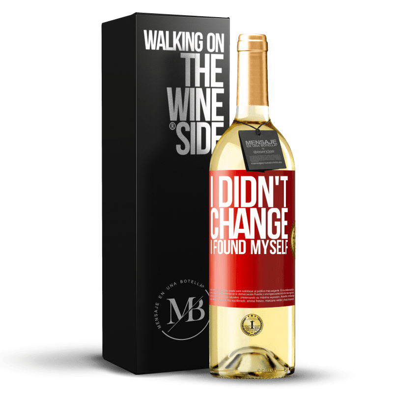 29,95 € Free Shipping | White Wine WHITE Edition Do not change. I found myself Red Label. Customizable label Young wine Harvest 2022 Verdejo