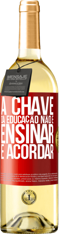 29,95 € Envio grátis | Vinho branco Edição WHITE A chave da educação não é ensinar, é acordar Etiqueta Vermelha. Etiqueta personalizável Vinho jovem Colheita 2024 Verdejo