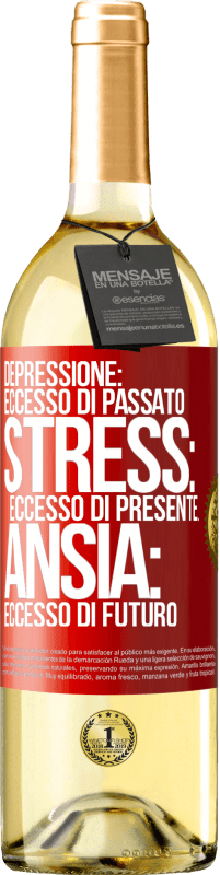 29,95 € Spedizione Gratuita | Vino bianco Edizione WHITE Depressione: eccesso in eccesso. Stress: eccesso di presente. Ansia: eccesso di futuro Etichetta Rossa. Etichetta personalizzabile Vino giovane Raccogliere 2024 Verdejo