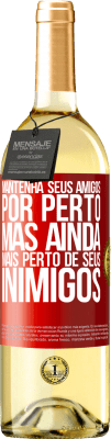 29,95 € Envio grátis | Vinho branco Edição WHITE Mantenha seus amigos por perto, mas ainda mais perto de seus inimigos Etiqueta Vermelha. Etiqueta personalizável Vinho jovem Colheita 2025 Verdejo