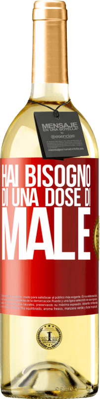 29,95 € Spedizione Gratuita | Vino bianco Edizione WHITE Hai bisogno di una dose di male Etichetta Rossa. Etichetta personalizzabile Vino giovane Raccogliere 2024 Verdejo