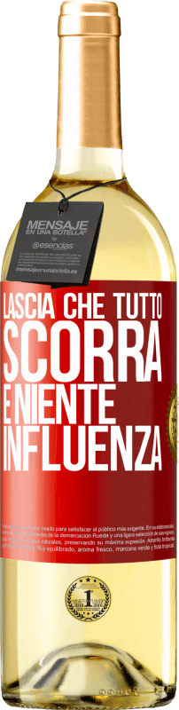 29,95 € Spedizione Gratuita | Vino bianco Edizione WHITE Lascia che tutto scorra e niente influenza Etichetta Rossa. Etichetta personalizzabile Vino giovane Raccogliere 2024 Verdejo