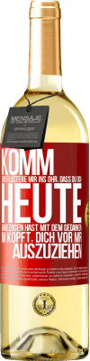 29,95 € Kostenloser Versand | Weißwein WHITE Ausgabe Komm und flüstere mir ins Ohr, dass du dich heute angezogen hast mit dem Gedanken im Kopft, dich vor mir auszuziehen Rote Markierung. Anpassbares Etikett Junger Wein Ernte 2025 Verdejo