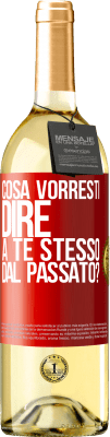 29,95 € Spedizione Gratuita | Vino bianco Edizione WHITE cosa vorresti dire a te stesso dal passato? Etichetta Rossa. Etichetta personalizzabile Vino giovane Raccogliere 2024 Verdejo