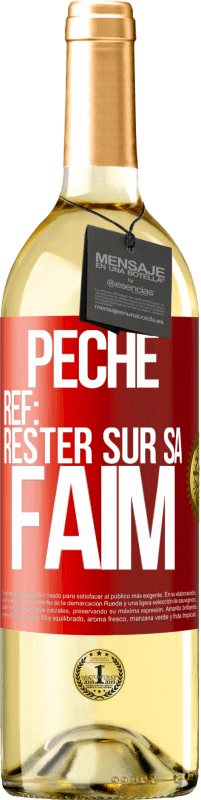 29,95 € Envoi gratuit | Vin blanc Édition WHITE PéchéRef: rester sur sa faim Étiquette Rouge. Étiquette personnalisable Vin jeune Récolte 2023 Verdejo