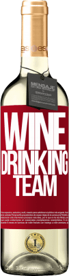 29,95 € Envoi gratuit | Vin blanc Édition WHITE Wine drinking team Étiquette Rouge. Étiquette personnalisable Vin jeune Récolte 2023 Verdejo