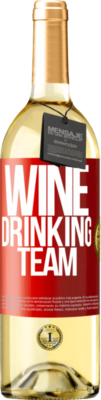 29,95 € Spedizione Gratuita | Vino bianco Edizione WHITE Wine drinking team Etichetta Rossa. Etichetta personalizzabile Vino giovane Raccogliere 2023 Verdejo