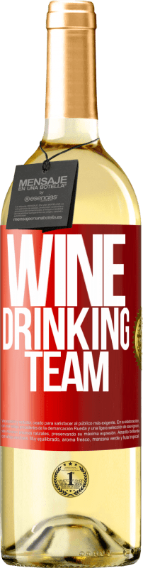 29,95 € Envio grátis | Vinho branco Edição WHITE Wine drinking team Etiqueta Vermelha. Etiqueta personalizável Vinho jovem Colheita 2023 Verdejo