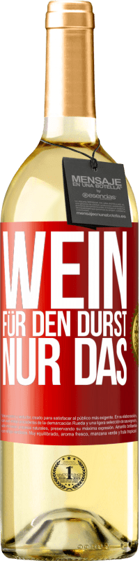 29,95 € Kostenloser Versand | Weißwein WHITE Ausgabe Wein für den Durst. Nur das Rote Markierung. Anpassbares Etikett Junger Wein Ernte 2025 Verdejo