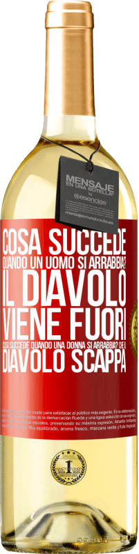 29,95 € Spedizione Gratuita | Vino bianco Edizione WHITE cosa succede quando un uomo si arrabbia? Il diavolo viene fuori. Cosa succede quando una donna si arrabbia? Che il diavolo Etichetta Rossa. Etichetta personalizzabile Vino giovane Raccogliere 2024 Verdejo