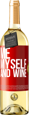 29,95 € Free Shipping | White Wine WHITE Edition Me, myself and wine Red Label. Customizable label Young wine Harvest 2025 Verdejo