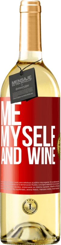 29,95 € Бесплатная доставка | Белое вино Издание WHITE Me, myself and wine Красная метка. Настраиваемая этикетка Молодое вино Урожай 2023 Verdejo