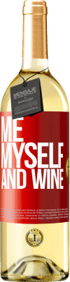 29,95 € Envío gratis | Vino Blanco Edición WHITE Me, myself and wine Etiqueta Roja. Etiqueta personalizable Vino joven Cosecha 2023 Verdejo