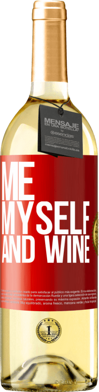 29,95 € Envio grátis | Vinho branco Edição WHITE Me, myself and wine Etiqueta Vermelha. Etiqueta personalizável Vinho jovem Colheita 2024 Verdejo