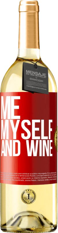29,95 € Envio grátis | Vinho branco Edição WHITE Me, myself and wine Etiqueta Vermelha. Etiqueta personalizável Vinho jovem Colheita 2025 Verdejo