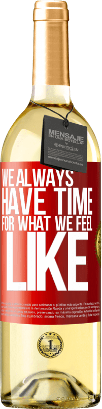 29,95 € 免费送货 | 白葡萄酒 WHITE版 我们总是有时间去感受自己的感受 红色标签. 可自定义的标签 青年酒 收成 2023 Verdejo