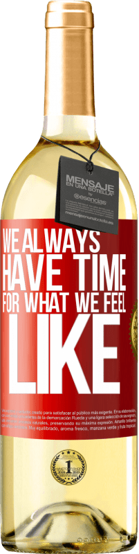 29,95 € Free Shipping | White Wine WHITE Edition We always have time for what we feel like Red Label. Customizable label Young wine Harvest 2024 Verdejo