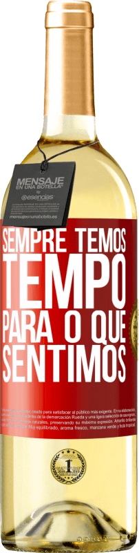 29,95 € Envio grátis | Vinho branco Edição WHITE Sempre temos tempo para o que sentimos Etiqueta Vermelha. Etiqueta personalizável Vinho jovem Colheita 2024 Verdejo