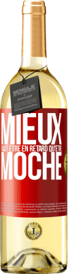 29,95 € Envoi gratuit | Vin blanc Édition WHITE Mieux vaut être en retard qu'être moche Étiquette Rouge. Étiquette personnalisable Vin jeune Récolte 2024 Verdejo