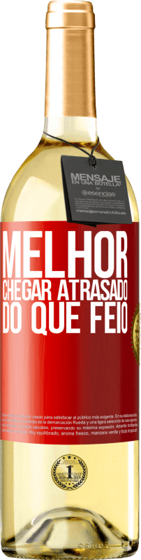 29,95 € Envio grátis | Vinho branco Edição WHITE Melhor chegar atrasado do que feio Etiqueta Vermelha. Etiqueta personalizável Vinho jovem Colheita 2025 Verdejo