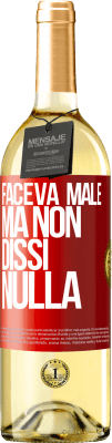 29,95 € Spedizione Gratuita | Vino bianco Edizione WHITE Faceva male, ma non dissi nulla Etichetta Rossa. Etichetta personalizzabile Vino giovane Raccogliere 2025 Verdejo