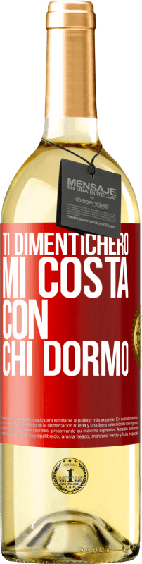 29,95 € Spedizione Gratuita | Vino bianco Edizione WHITE Ti dimenticherò, mi costa con chi dormo Etichetta Rossa. Etichetta personalizzabile Vino giovane Raccogliere 2024 Verdejo