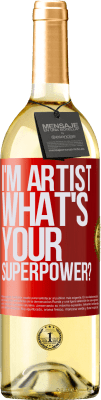 29,95 € Envío gratis | Vino Blanco Edición WHITE I'm artist. What's your superpower? Etiqueta Roja. Etiqueta personalizable Vino joven Cosecha 2023 Verdejo