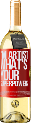 29,95 € Envío gratis | Vino Blanco Edición WHITE I'm artist. What's your superpower? Etiqueta Roja. Etiqueta personalizable Vino joven Cosecha 2025 Verdejo