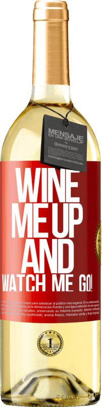 29,95 € 免费送货 | 白葡萄酒 WHITE版 Wine me up and watch me go! 红色标签. 可自定义的标签 青年酒 收成 2025 Verdejo