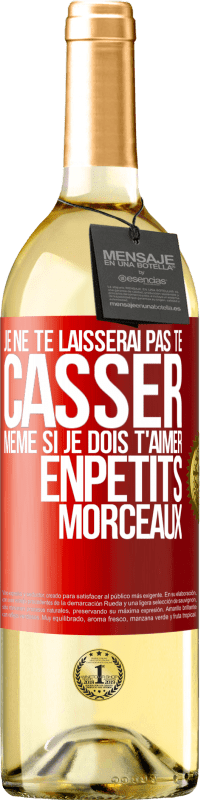 29,95 € Envoi gratuit | Vin blanc Édition WHITE Je ne te laisserai pas te casser, même si je dois t'aimer enpetits morceaux Étiquette Rouge. Étiquette personnalisable Vin jeune Récolte 2024 Verdejo