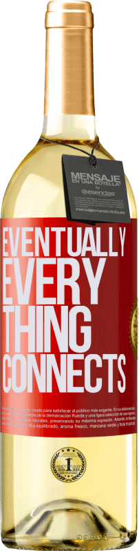 29,95 € Envío gratis | Vino Blanco Edición WHITE Eventually, everything connects Etiqueta Roja. Etiqueta personalizable Vino joven Cosecha 2024 Verdejo