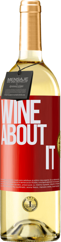 29,95 € Kostenloser Versand | Weißwein WHITE Ausgabe Wine about it Rote Markierung. Anpassbares Etikett Junger Wein Ernte 2025 Verdejo