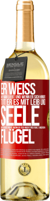 29,95 € Kostenloser Versand | Weißwein WHITE Ausgabe Er weiß, wie man liebt und wenn er sich hingibt, tut er es mit Leib und Seele. Aber vergiss nicht, wenn er sich nicht frei fühlt Rote Markierung. Anpassbares Etikett Junger Wein Ernte 2025 Verdejo